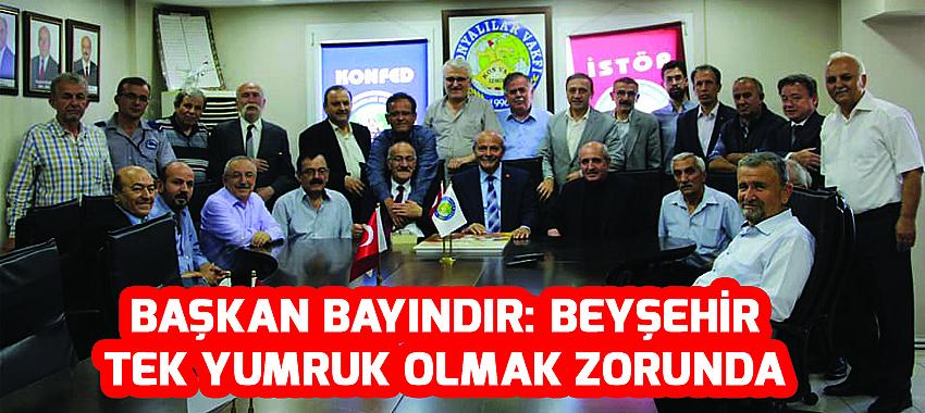 Bayındır: Beyşehir Tek Yumruk Olmak Zorunda