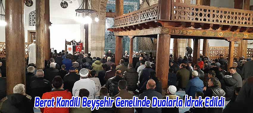 Berat Kandili Beyşehir Genelinde Dualarla İdrak Edildi