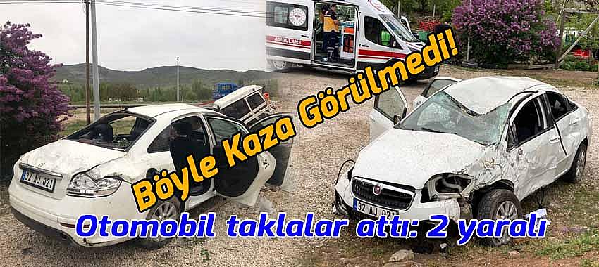 Otomobil takla atti 2 kişi yaralandı