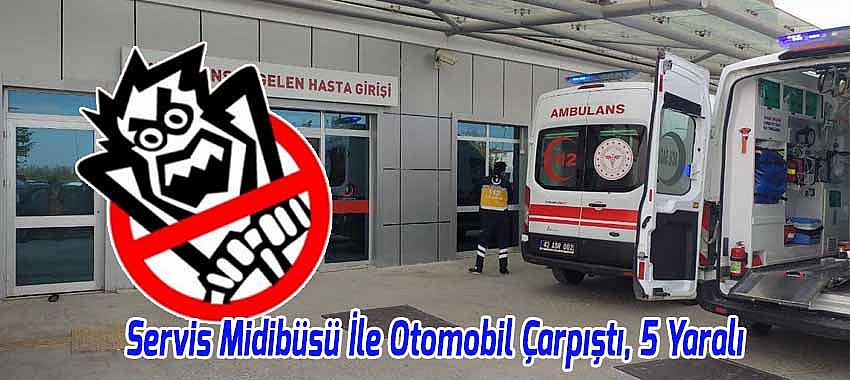 Beyşehir’de Servis Midibüsü İle Otomobil Çarpıştı, 5 Yaralı