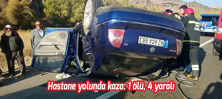 Hastane yolunda kaza: 1 ölü, 4 yaralı