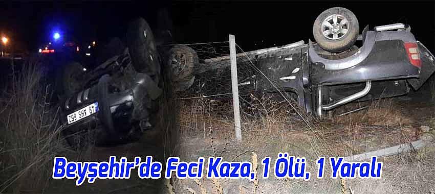 Beyşehir’de Feci Kaza: 1 Ölü, 1 Yaralı