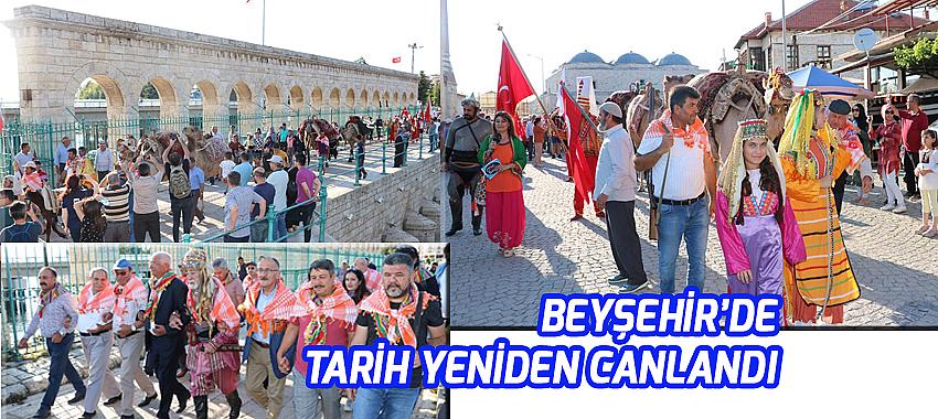 Beyşehir'de Tarih Yeniden Canlandı