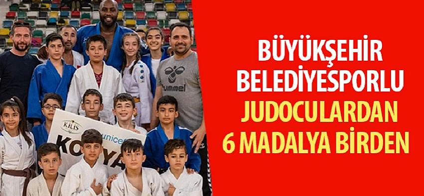 Büyükşehir Belediyesporlu Judoculardan 6 Madalya Birden