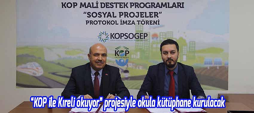  “KOP ile Kıreli okuyor” projesiyle okula kütüphane kurulacak