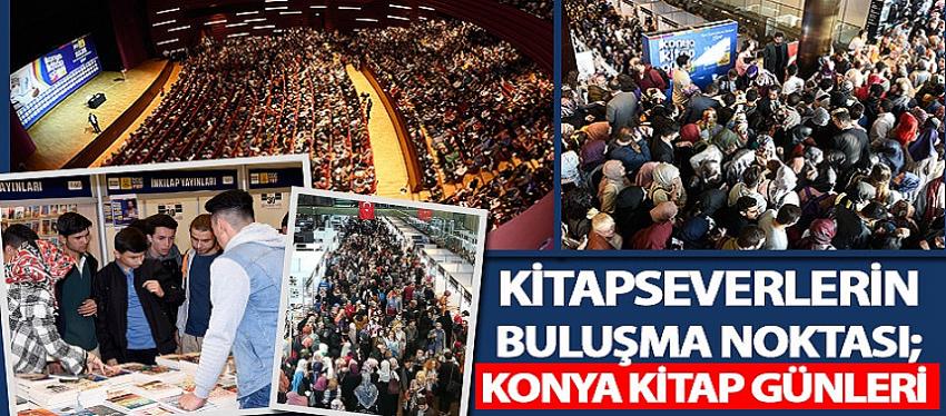 Kitapseverlerin Buluşma Noktası; Konya Kitap Günleri