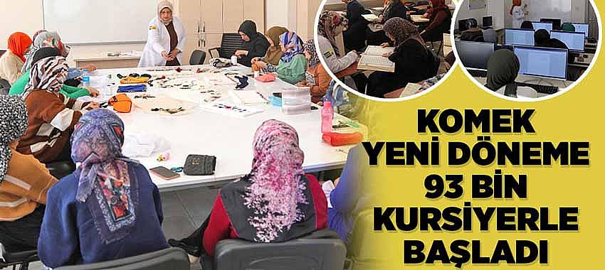 KOMEK Yeni Döneme 93 Bin Kursiyerle Başladı