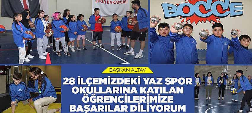 Başkan Altay, ‘28 İlçemizdeki Yaz Spor Okullarına Katılan Öğrencilerimize Başarılar Diliyorum’