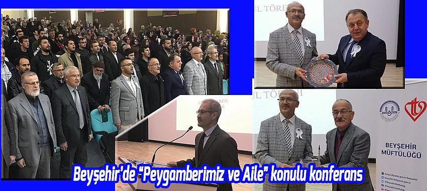 Beyşehir’de “Peygamberimiz ve Aile” konulu konferans