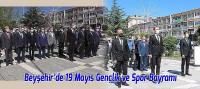 Beyşehir'de 19 Mayıs Gençlik ve Spor Bayramı kutlandı