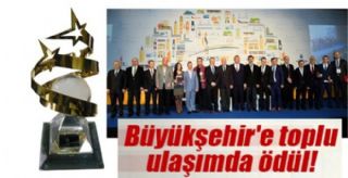 Büyükşehir'e Toplu Ulaşım Ödülü