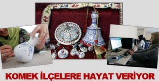 KOMEK İlçelere Hayat Veriyor