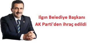 Ilgın Belediye Başkanı AK Parti'den ihraç edildi