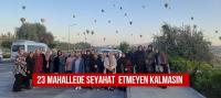 23 Mahallede Seyahat  Etmeyen Kalmasın