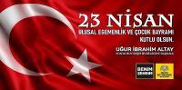 23 Nisan Ulusal Egemenlik Ve Çocuk Bayramı Kutlu Olsun
