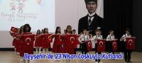 Beyşehir’de 23 Nisan Coşkuyla Kutlandı