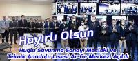 Huğlu Savunma Sanayi Mesleki ve Teknik Anadolu Lisesi Ar-Ge Merkezi Açıldı