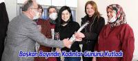 Başkan Bayındır Kadınlar Gününü Kutladı