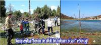 Gençlerden “benim de dikili bir fidanım olsun” etkinliği