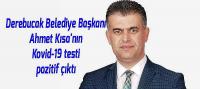 Derebucak Belediye Başkanı Ahmet Kısa'nın Kovid-19 testi pozitif çıktı
