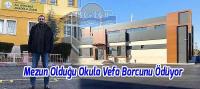 Mezun Olduğu Okula Vefa Borcunu Ödüyor