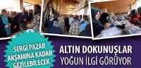 Altın Dokunuşlar Yoğun İlgi Görüyor