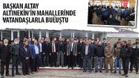 Başkan Altay Altınekin’in Mahallerinde Vatandaşlarla Buluştu
