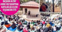 Başkan Altay Anne-Kız Kampına Katılan Ailelere Teşekkür Etti
