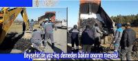 Beyşehir’de yaz-kış demeden bakım onarım mesaisi