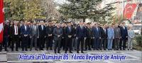 Atatürk’ün Ölümünün 85. Yılında Beyşehir’de Anılıyor