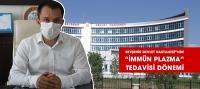 Beyşehir Devlet Hastanesi”nde “İmmün Plazma” Tedavisi Dönemi