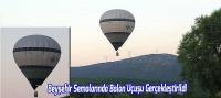 Beyşehir Semalarında Balon Uçuşu Gerçekleştirildi