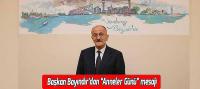 Başkan Bayındır’dan “Anneler Günü” mesajı