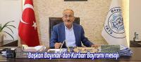 Başkan Bayındır’dan “Kurban Bayramı” Mesajı