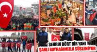 Şehrin Dört Bir Yanı Şanlı Bayrağımızla Süsleniyor