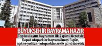 Büyükşehir Bayrama Hazır