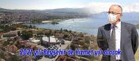 2021 yılı Beyşehir’de Hizmet yılı olacak