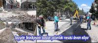 Beyşehir Belediyesinin bozulan yollardaki mesaisi devam ediyor