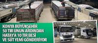 Konya Büyükşehir 50 Tır Unun Ardından Hatay’a 10 TIR Besi ve Süt Yemi Gönderiyor