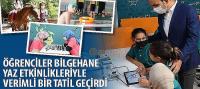 Öğrenciler Bilgehane Yaz Etkinlikleriyle Verimli Bir Tatil Geçirdi