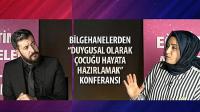 Bilgehanelerden “Duygusal Olarak Çocuğu Hayata Hazırlamak” Konferansı