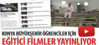 Konya Büyükşehir Öğrenciler İçin Eğitici Filmler Yayınlıyor