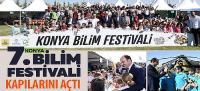 7. Konya Bilim Festivali Bilim Meraklıları İçin Kapılarını Açtı