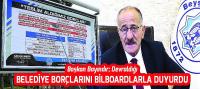 Belediyenin Borçlarını Bilboardlarla İlan Etti