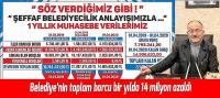 Belediyenin borcu bir yılda 14 milyon azaldı