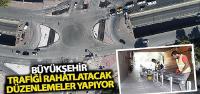 Büyükşehir’den Trafiği Rahatlatacak Düzenlemeler