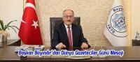 Başkan Bayındır’dan Dünya Gazeteciler Günü Mesajı