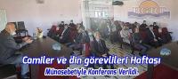 Camiler ve din görevlileri Haftası Münasebetiyle Konferans Verildi.