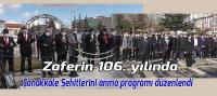 Zaferin 106. yılında Çanakkale Şehitleri anıldı