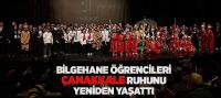 Bilgehane Öğrencileri Çanakkale Ruhunu Yeniden Yaşattı